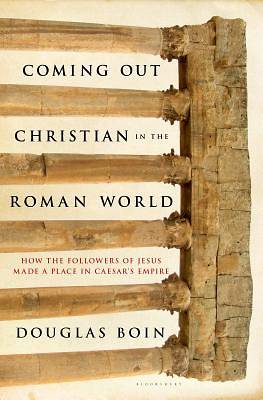 Picture of Coming Out Christian in the Roman World