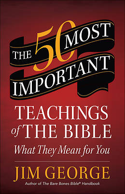 Picture of The 50 Most Important Teachings of the Bible