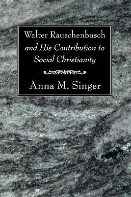 Picture of Walter Rauschenbusch and His Contribution to Social Christianity