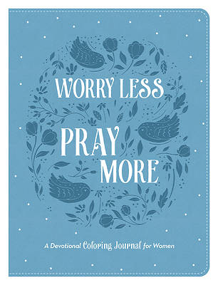 Picture of Worry Less, Pray More