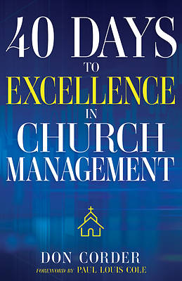 Picture of 40 Days to Excellence in Church Management