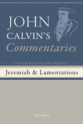 Picture of Commentaries on the Book of the Prophet Jeremiah and the Lamentations, Volume 1