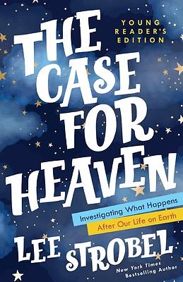 Picture of The Case for Heaven Young Reader's Edition