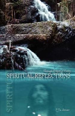 Picture of Spiritual Reflections Through Prayers of Poetry
