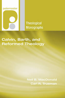 Picture of Calvin, Barth, and Reformed Theology