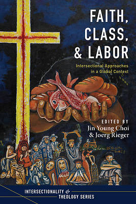 Picture of Faith, Class, and Labor