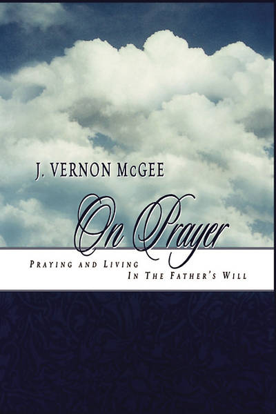Picture of J. Vernon McGee on Prayer