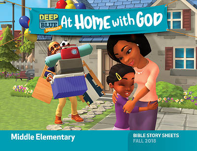 Picture of Deep Blue Connects At Home With God Middle Elementary Bible Story Sheets Fall 2018