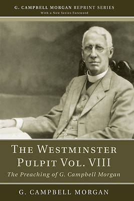 Picture of The Westminster Pulpit Vol. VIII