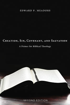 Picture of Creation, Sin, Covenant, and Salvation, 2nd Edition