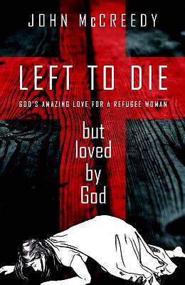 Picture of Left to Die But Loved by God