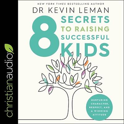 Picture of 8 Secrets to Raising Successful Kids Lib/E