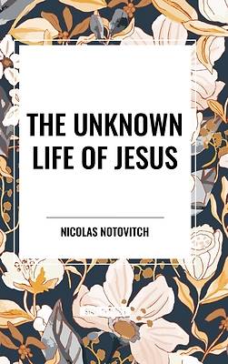 Picture of The Unknown Life of Jesus