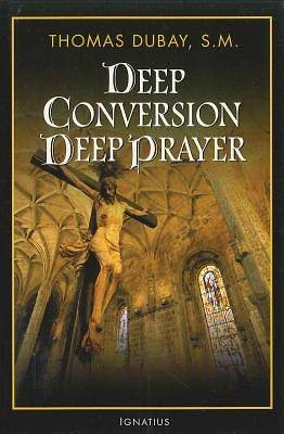 Picture of Deep Conversion/Deep Prayer