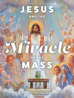 Picture of Jesus and the Miracle of the Mass