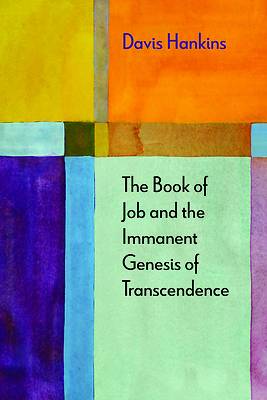 Picture of The Book of Job and the Immanent Genesis of Transcendence