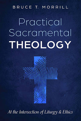 Picture of Practical Sacramental Theology