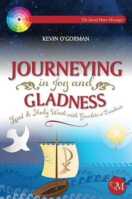 Picture of Journeying in Joy and Gladness