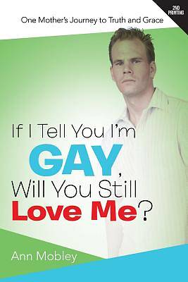 Picture of If I Tell You I'm Gay, Will You Still Love Me?
