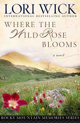 Picture of Where the Wild Rose Blooms [ePub Ebook]