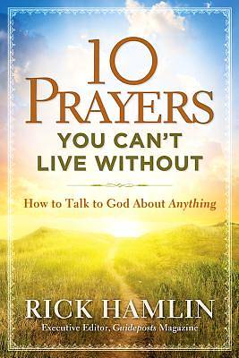 Picture of 10 Prayers You Can't Live Without