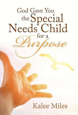 Picture of God Gave You the Special Needs Child for a Purpose