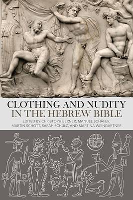 Picture of Clothing and Nudity in the Hebrew Bible