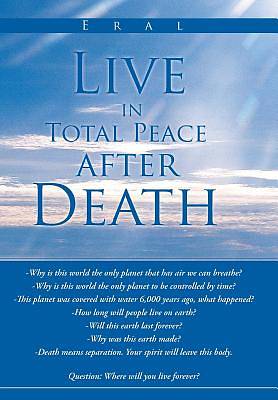Picture of Live in Total Peace After Death