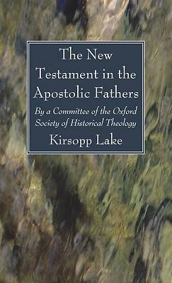 Picture of The New Testament in the Apostolic Fathers