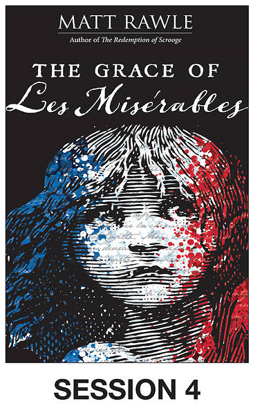 Picture of The Grace of Les Miserables Streaming Video Session 4