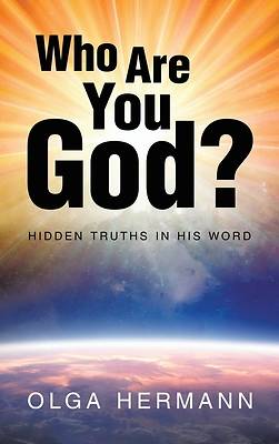 Picture of Who Are You God?