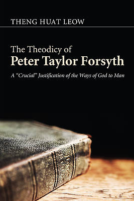 Picture of The Theodicy of Peter Taylor Forsyth