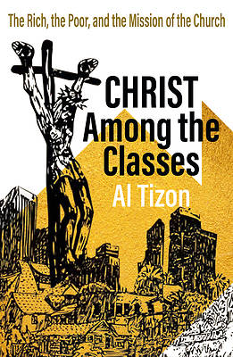 Picture of Christ Among the Classes; The Rich, the Poor and the Mission of Jesus