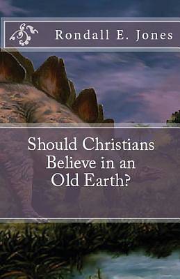 Picture of Should Christians Believe in an Old Earth?
