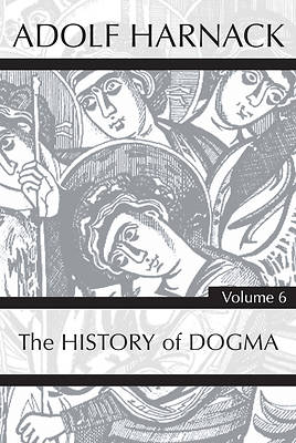 Picture of History of Dogma, Volume 6