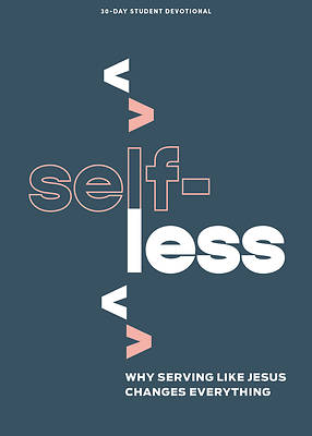 Picture of Selfless - Teen Devotional