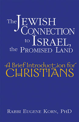 Picture of The Jewish Connection to Israel, the Promised Land