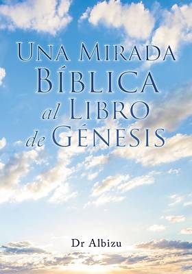 Picture of Una Mirada Bíblica al Libro de Génesis