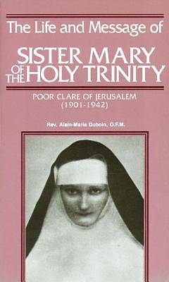 Picture of Life & Message of Sr. Mary of the Holy Trinity