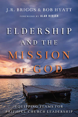 Picture of Eldership and the Mission of God