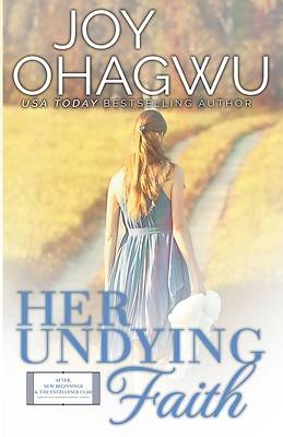 Picture of Her Undying Faith - Christian Inspirational Fiction - Book 5