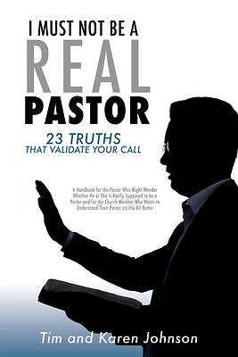 Picture of I Must Not Be a Real Pastor