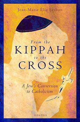 Picture of From the Kippah to the Cross