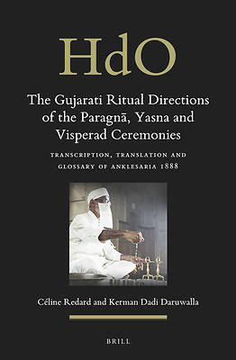 Picture of The Gujarati Ritual Directions of the Paragnā, Yasna and Visperad Ceremonies