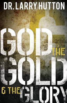 Picture of God, the Gold, and the Glory [ePub Ebook]