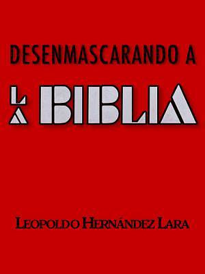 Picture of Desenmascarando a la Biblia [Adobe Ebook]