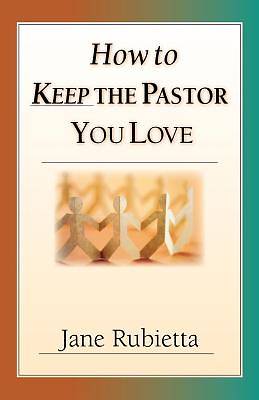 Picture of How to Keep the Pastor You Love - eBook [ePub]
