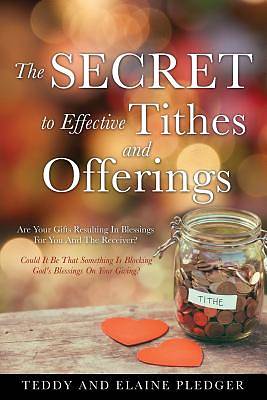 Picture of The Secret to Effective Tithes and Offerings