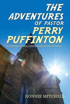 Picture of The Adventures of Pastor Perry Puffinton