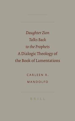 Picture of Daughter Zion Talks Back to the Prophets